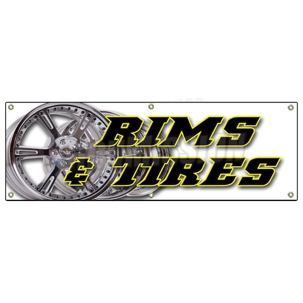 RIMS & TIRES BANNER SIGN wheels tires car rims truck suv automotive auto